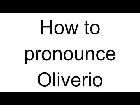 How to Pronounce Oliverio (Italian)