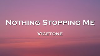 Vicetone - Nothing Stopping Me (Lyrics) feat. Kat Nestel