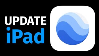 How to Update Google Earth app on iPad, iPad mini, iPad Air, iPad Pro