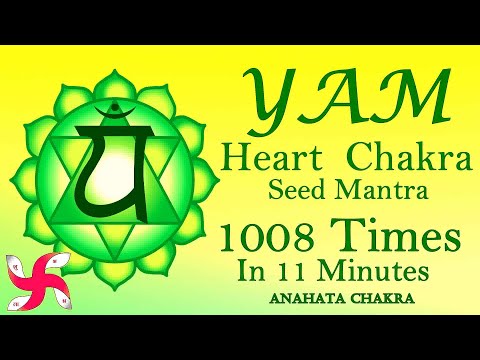 Meditation Chants for Heart Chakra : Seed Mantra YAM : Anahata Chakra
