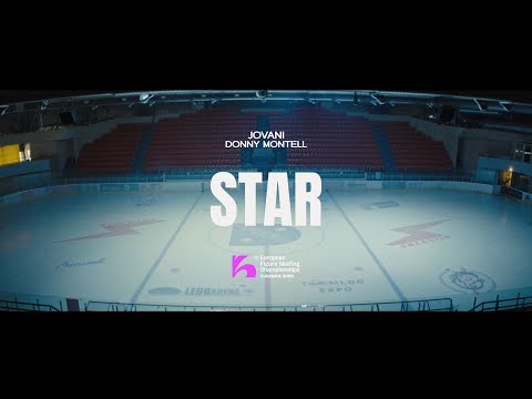 Jovani feat. Donny Montell - Star (European Figure Skating Championships 2024 Kaunas Official Song)