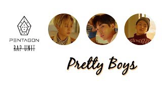 [Karaoke/Thaisub] PENTAGON (펜타곤) - Pretty Boys (Rap Unit)