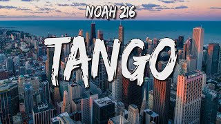 Noah 216 - Tango (Lyrics)