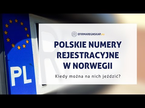 Polski samochód w Norwegii, kiedy mogę jeździć na zagranicznych tablicach rejestracyjnych?