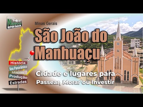 São João do Manhuaçu, MG – Cidade para passear, morar e investir.