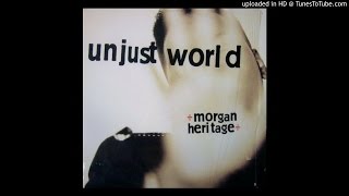 Morgan Heritage~Unjust World [David Morales Bad Yard Dub]