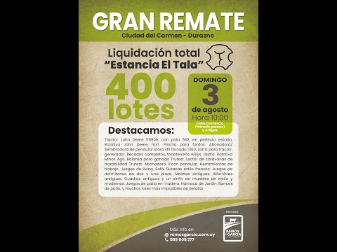 03/08/2025   Liquidacion Total - "Estancia El Tala" - Ramos y Garcia/ Villa del Carmen - Durazno