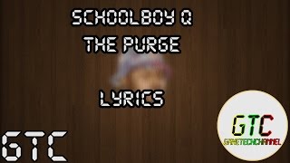 Schoolboy Q - The Purge LYRICS