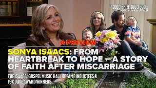 (A Preview) Sonya Isaacs: From Heartbreak to Hope – A Story of Faith After Miscarriage