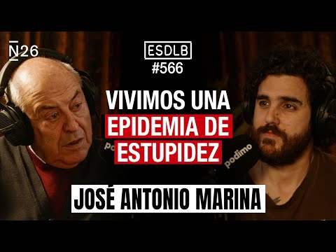 Así ve un Filósofo la Educación y la Política. José Antonio Marina #ESDLB Cap.566