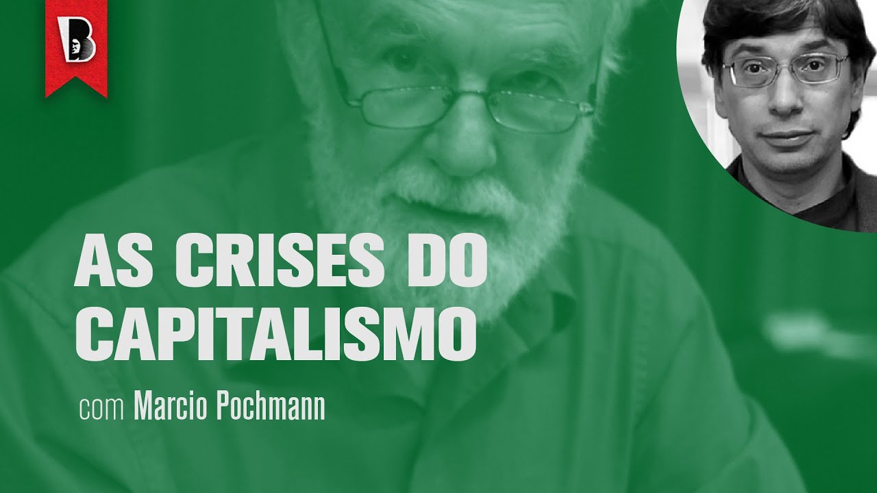 Introdução a DAVID HARVEY — Aula #2: As crises do capitalismo | MARCIO POCHMANN