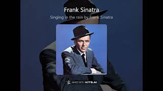 Singin' in the rain by Frank Sinatra
