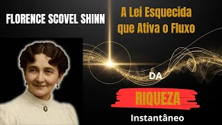 A Lei Esquecida que Ativa o Fluxo de Riqueza Instantâneo