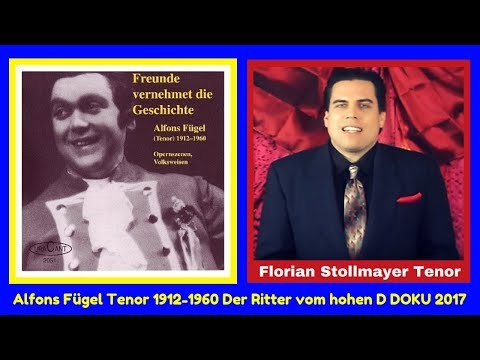 Alfons Fügel Tenor 1912-1960 Der Ritter vom hohen D (DOKU 2017)