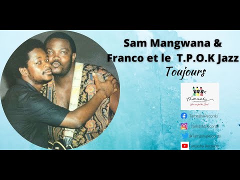 Toujours by Sam Mangwana & Franco et Le T.P.O.K Jazz Band