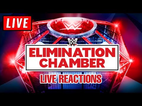 🔴 WWE Elimination Chamber 2020 Live Reaction Stream - Watch Along March 8th 2020