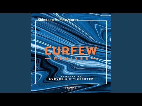 Curfew (Kvrvbo OCD Remix)