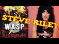 Steve Riley looks back on WASP - Live At The Lyceum 1984