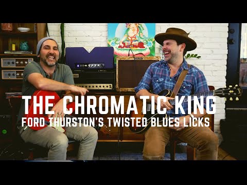The Chromatic King - Ford Thurston - The Most Twisted Killer Blues Licks Ever - Guitar Lesson