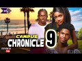 CAMPUS CHRONICLE EPISODE 9 NEW TRENDING MOVIE 2025 LATEST TRENDING NOLLYWOOD MOVIE