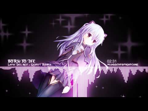 [Nightcore] Born To Die Remix