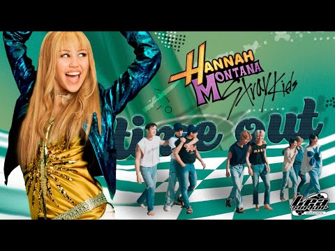 Stray Kids - Time Out (feat. Hannah Montana) [MASHUP]