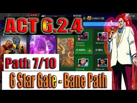 Act 6.2.4 Path 7/10 (6 Star Gate/Bane Path) - Marvel Contest of Champions