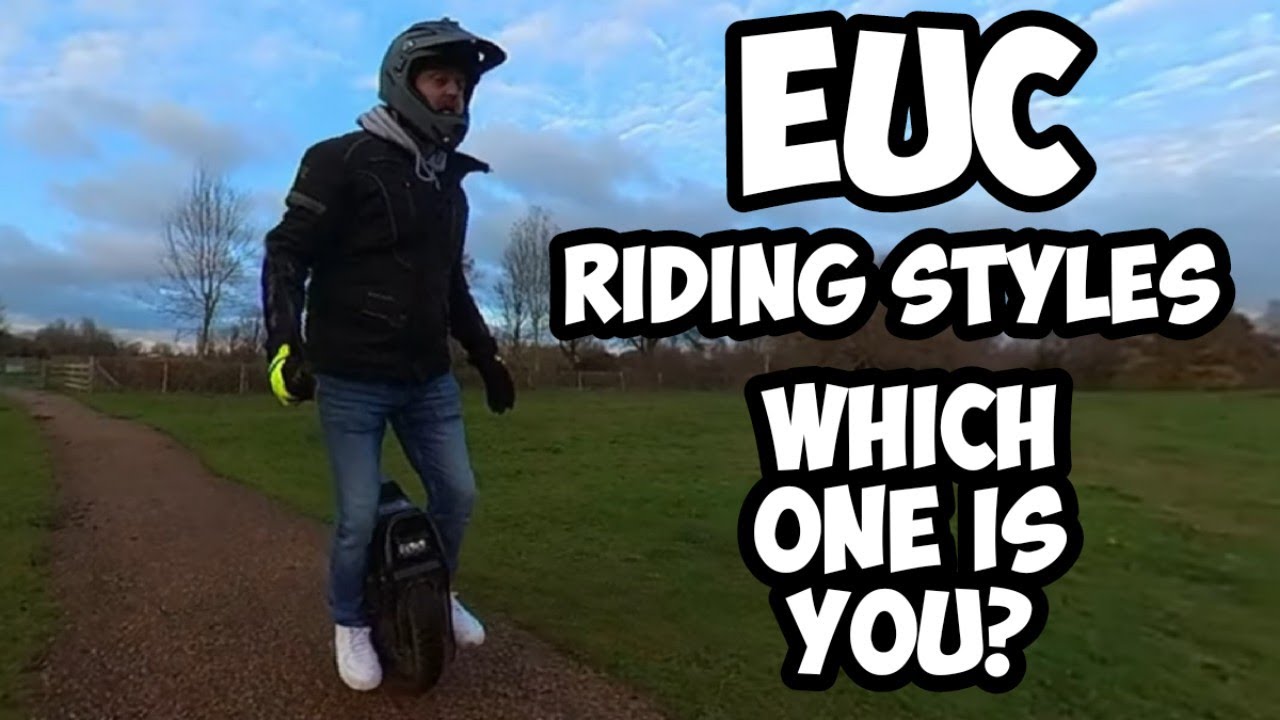 EUC Riding Styles.  Which One Is You?
