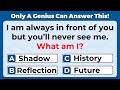 ONLY A GENIUS CAN ANSWER THESE TRICKY RIDDLES | Riddles Quiz