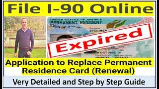 File I- 90 Online || Application to Replace Permanent Residence Card