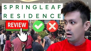 My Hard Truth Springleaf Residence Review | Eric Chiew Review