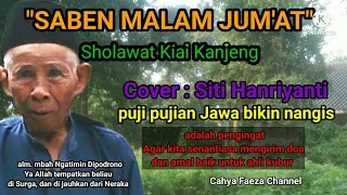 Download lagu Sholawat Kiai Kanjeng 'SABEN MALAM JUMAT' // cover Siti Hanriyanti mp3