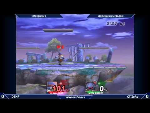 E4U Remix 3 - CT ZeRo vs DEHF - Winners Semis - SSBB
