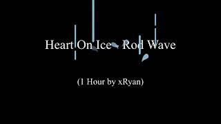 Heart On Ice - Rod Wave (1 HOUR)