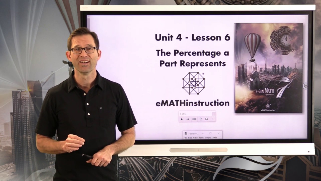 N-Gen Math 7.Unit 4.Lesson 6.The Percentage a Part Represents
