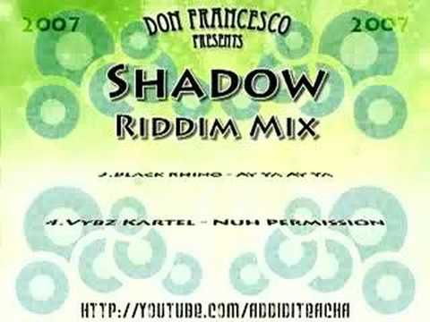 Shadow / Darker Shadow Riddim Mix