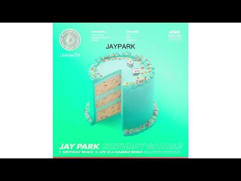 [THAISUB/KARAOKE] Jay Park - 'Birthday Remix (feat, Ugly Duck, Woodie Gochild & Hoody'