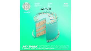 [THAISUB/KARAOKE] Jay Park - 'Birthday Remix (feat, Ugly Duck, Woodie Gochild & Hoody'