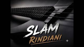 Download lagu Slam - Rindiani (Blues Version Lyrics) mp3 Download lagu Slam - Rindiani (Blues Version Lyrics) mp3