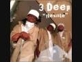 Im In Here By 3 Deep