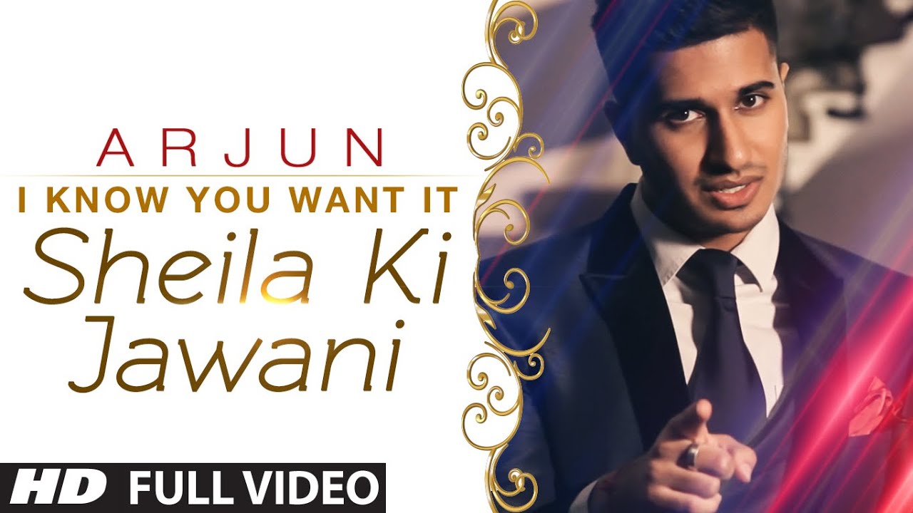 I Know You Want It Lyrics | I Know You Want It – Sheila Ki Jawani | Sunidhi Chauhan, Arjun, Vishal Dadlani | Arjun, Vishal Shekhar