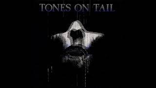 Tones On Tail - Performance