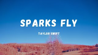 Taylor Swift  - Sparks Fly