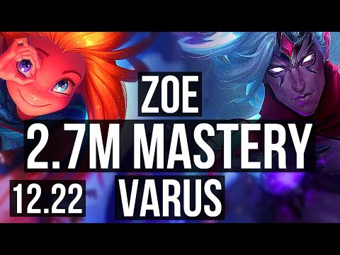 ZOE vs VARUS (MID) | 2.7M mastery, 7 solo kills, 14/3/7, Godlike | TR Diamond | 12.22