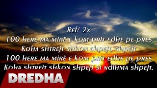 Dredha - 100 Here (Lyric Video)