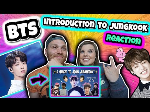 An Introduction to BTS: Jungkook Version Reaction Video