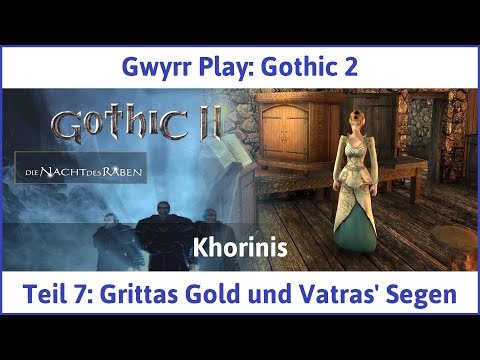 Gothic 2 Teil 7: Grittas Gold und Vatras' Segen - Let's Play