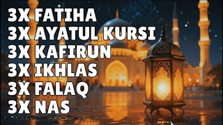 Download lagu 3X FATIHA 3X AYATUL KURSI 3X KAFIRUN 3X IKHLAS 3X FALAQ 3X NAS | ALAA AQEL mp3 Download lagu 3X FATIHA 3X AYATUL KURSI 3X KAFIRUN 3X IKHLAS 3X FALAQ 3X NAS | ALAA AQEL mp3