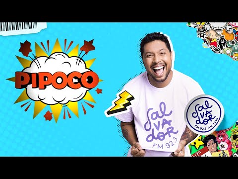 Pipoco com Dinho Junior (25/07/2023) - Salvador FM