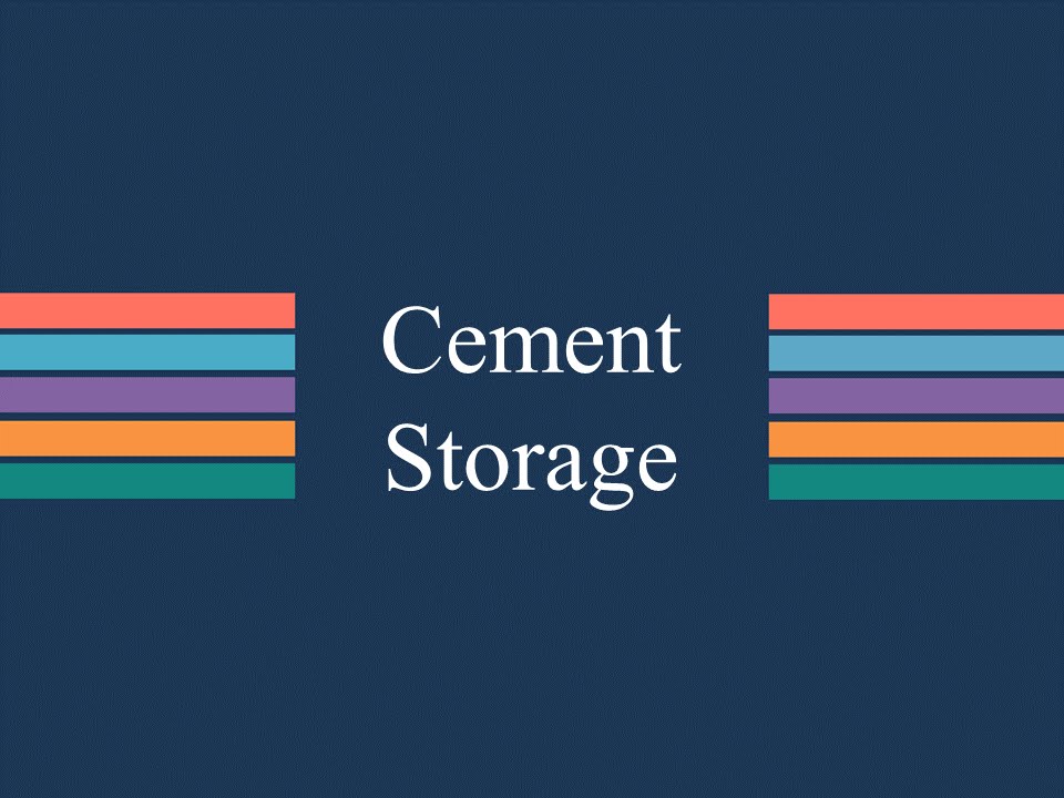 Cement Storage